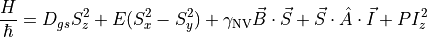 \frac{H}{\hbar} = D_{gs}S_z^2 + E(S_x^2 - S_y^2) + \gamma_{\text{NV}}\vec{B} \cdot \vec{S} + \vec{S}\cdot\hat{A}\cdot\vec{I} + P I_z^2