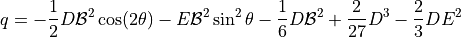 q =  - \frac{1}{2}D\mathcal{B}^2\cos(2\theta) - E\mathcal{B}^2\sin^2\theta - \frac{1}{6}D\mathcal{B}^2 + \frac{2}{27}D^3 - \frac{2}{3}DE^2